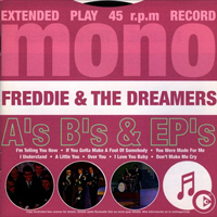 Freddie And The Dreamers - A's, B's & Ep's