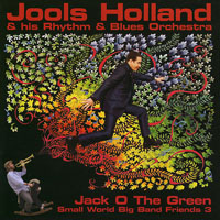 Jools Holland - Jack O The Green (Small World Big Band Friends 3)