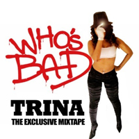 Trina - Who's Bad (Mixtape)