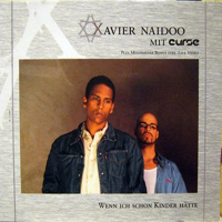 Xavier Naidoo - Wenn Ich Schon Kinder H