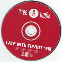 Three 6 Mafia - Late Nite Tip Bw Hit 'em (Promo)