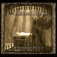 Valentine Wolfe - The Elegiac Repose