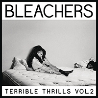Bleachers - Terrible Thrills, Vol. 2