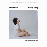 Bleachers - Alfie's Song (Not So Typical Love Song)