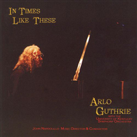 Guthrie, Arlo - In Times Like These