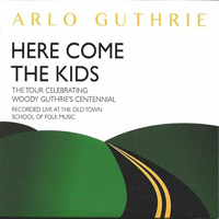 Guthrie, Arlo - Here Come The Kids (CD 1)