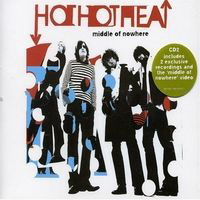Hot Hot Heat - Middle Of Nowhere (CD 2)