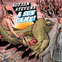 Sufjan Stevens - A Sun Came! (2nd 2004 Edition)