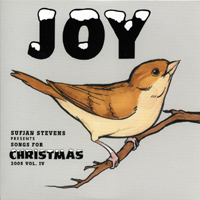 Sufjan Stevens - Songs for Christmas (CD 4 - 2005 Selections From JOY Songs For Christmas, Vol. IV)