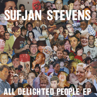 Sufjan Stevens - All Delighted People (EP)