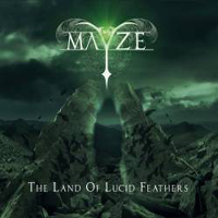 Mayze - The Land Of Lucid Feathers