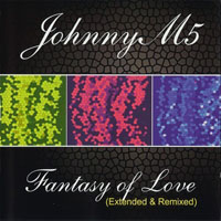 JohnnyM5 - Fantasy Of Love (Extended & Remixed)