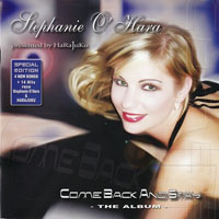 Stephanie O'Hara - Come Back And Stay: The Album (Special Edition)