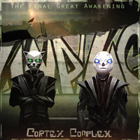 Cortex Complex - The Final Great Awakening