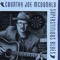McDonald, Country Joe - Superstitious Blues