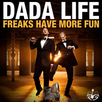 Dada Life - Freaks Have More Fun (Single)