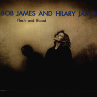Bob James - Flesh and Blood