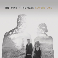 Wind and the Wave - Covers One