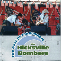 Hicksville Bombers - The Best Of The Bombers