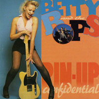 Betty And The Bops - Pin-Up Confidential