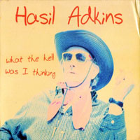 Adkins, Hasil  - What The Hell Was I Thinking