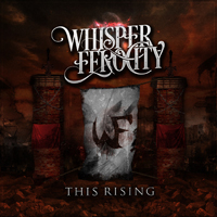 Whisper Ferocity - This Rising