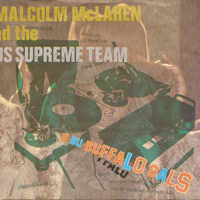 Malcolm McLaren & The World's Famous Supreme Team Show - Buffalo Gals (Single)