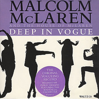 Malcolm McLaren & The World's Famous Supreme Team Show - Deep In Vogue (Single)