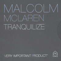 Malcolm McLaren & The World's Famous Supreme Team Show - Tranquilize