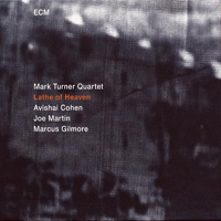 Mark Turner - Lathe Of Heaven