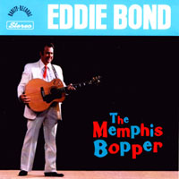 Bond, Eddie - The Memphis Bopper