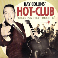 Ray Collins' Hot-Club - Shaking That Boogie