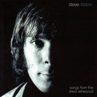 Tilston, Steve - Songs From The Dress Rehearsal