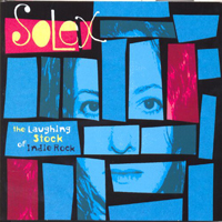 Solex (NLD) - The Laughing Stock Of Indie Rock