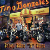 Gonzales, Tino - Babes Bikes N Blues