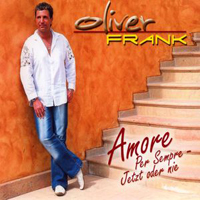 Frank, Oliver - Amore Per Sempre (Jetzt Oder Nie) (Single)