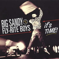 Big Sandy & His Fly-Rite Boys - It's Time