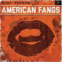 American Fangs - American Fangs