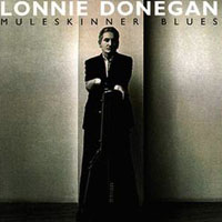 Lonnie Donegan - Muleskinner Blues