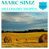 Marc Simz - Delusory Hopes / The Dreamcatcher [Single]