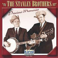 Stanley Brothers - Precious Memories