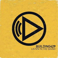 Building 429 (USA) - Listen To The Sound