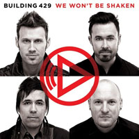 Building 429 (USA) - We Won't Be Shaken