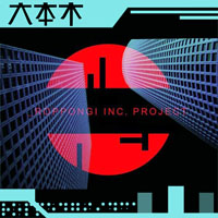 Roppongi Inc. Project - Hard Times...No Future?