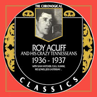 Acuff, Roy - The Complete Recordings in Chronological Order, 1936 - 1937