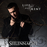 Seelennacht - Life Is For Rent (Single)
