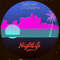 Sellorekt-LA Dreams - NightLife (EP)