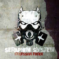 Seraphim System - Excessive Force