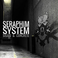 Seraphim System - Sigils & Concrete (EP)