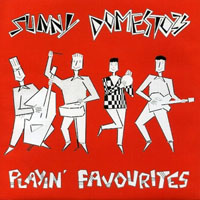 Sunny Domestozs - Playin' Favourites (7'' Single)